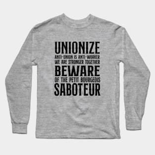 Unionize! Long Sleeve T-Shirt